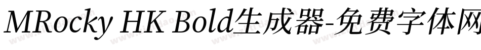 MRocky HK Bold生成器字体转换